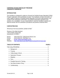 CERTIFIED ACCESS SPECIALIST PROGRAM CANDIDATE HANDBOOK INTRODUCTION This handbook is designed to guide you through the Certified Access Specialist (CASp) Program application and examination process. This handbook contain