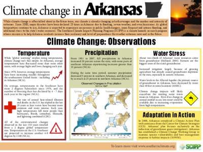 Climate change in While climate change is often talked about in the future tense, our climate is already changing in both averages and the number and intensity of extremes. Since 2000, major disasters have been declared 