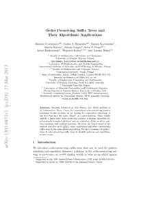 Order-Preserving Suffix Trees and Their Algorithmic Applications Maxime Crochemore4,6 , Costas S. Iliopoulos4,5 , Tomasz Kociumaka1 , Marcin Kubica1 , Alessio Langiu4 , Solon P. Pissis6,7? , Jakub Radoszewski1 , Wojciech