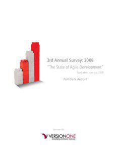 3rd Annual Survey: 2008 “The State of Agile Development” Conducted: June-July, 2008