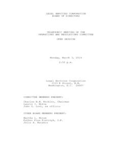 LEGAL SERVICES CORPORATION BOARD OF DIRECTORS TELEPHONIC MEETING OF THE OPERATIONS AND REGULATIONS COMMITTEE OPEN SESSION