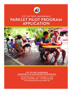 cit y of fort l auderdale  PARKLET PILOT PROGRAM application  City of Fort Lauderdale