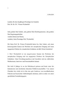 [removed]Laudatio für den diesjährigen Preisträger des Eumérite Prof. Dr. Dr. H.C. Werner Weidenfeld
