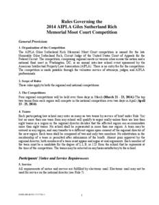 Rules Governing the 2014 AIPLA Giles Sutherland Rich Memorial Moot Court Competition General Provisions 1. Organization of the Competition The AIPLA Giles Sutherland Rich Memorial Moot Court competition is named for the 