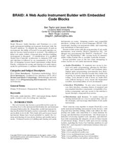 BRAID: A Web Audio Instrument Builder with Embedded Code Blocks Ben Taylor and Jesse Allison Louisiana State University Center for Computation and Technology Baton Rouge, Louisiana