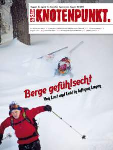 Magazin der Jugend des Deutschen Alpenvereins. AusgabeSo stöhnt’s am Berg S. 74 || Interview: „Gefährlich sind Gefühle nur im Übermaß“ S. 75 || Foto-Lovestory S. 76 Frag Dr. Cool S. 80 || Gämschen k