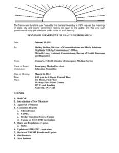 The Tennessee Sunshine Law Passed by the General Assembly in 1974 requires that meetings of state, city and county government bodies be open to the public and that any such governmental body give adequate public notice o