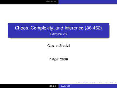 References  Chaos, Complexity, and Inference[removed])