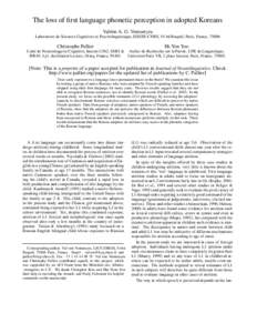 The loss of first language phonetic perception in adopted Koreans Val´erie A. G. Ventureyra Laboratoire de Sciences Cognitives et Psycholinguistique, EHESS-CNRS, 54 bd Raspail, Paris, France, 75006 Christophe Pallier