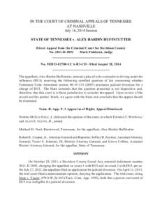 IN THE COURT OF CRIMINAL APPEALS OF TENNESSEE AT NASHVILLE July 16, 2014 Session STATE OF TENNESSEE v. ALEX HARDIN HUFFSTUTTER Direct Appeal from the Criminal Court for Davidson County No[removed]D-3092