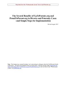 Reprinted from the “Professionals Corner” link of UpToParents.org  The Several Benefits of UpToParents.org and ProudToParent.org in Divorce and Paternity Cases –and Simple Steps for Implementation Revised August, 2