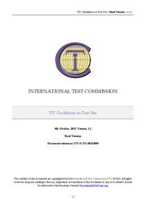 ITC Guidelines on Test Use | Final Version | v.1.2  INTERNATIONAL TEST COMMISSION