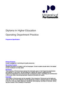 Diploma in Higher Education Operating Department Practice Programme Specification Primary Purpose: Course management, monitoring and quality assurance.