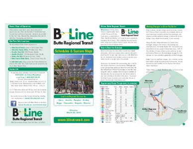 Hours / Days of Operation  B-Line: Butte Regional Transit Making Changes to Serve You Better