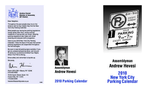 Andrew Hevesi Member of Assembly 28th District Dear Neighbor, Throughout the year people stop me on the street to tell me how helpful they find the New
