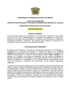 UNIVERSIDAD AUTÓNOMA DEL ESTADO DE MÉXICO FACULTAD DE MEDICINA CENTRO DE INVESTIGACIÓN Y ESTUDIOS AVANZADOS EN CIENCIAS DE LA SALUD MAESTRÍA EN CIENCIAS DE LA SALUD (PNPC) CONVOCATORIA 2015