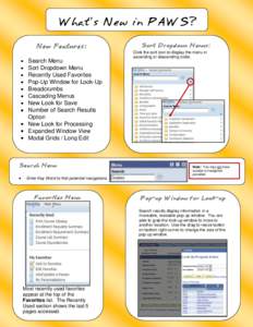 What’s New in PAWS? New Features: Search Menu Sort Dropdown Menu Recently Used Favorites Pop-Up Window for Look-Up