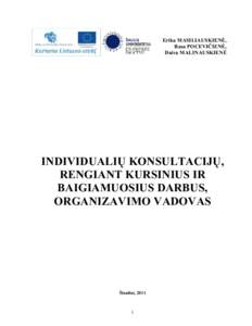 Erika MASILIAUSKIENö, Rasa POCEVIČIENö, Daiva MALINAUSKIENö INDIVIDUALIŲ KONSULTACIJŲ, RENGIANT KURSINIUS IR