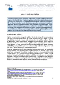 AUGSTĀKĀ IZGLĪTĪBA Saskaņā ar subsidiaritātes principu katra ES dalībvalsts par augstākās izglītības politiku būtībā lemj atsevišķi. Tādēļ ES loma – līdzīgi kā izglītības, profesionālās apmā