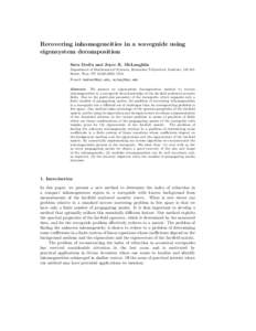 Recovering inhomogeneities in a waveguide using eigensystem decomposition Sava Dediu and Joyce R. McLaughlin Department of Mathematical Sciences, Rensselaer Polytechnic Institute, 110 8th Street, Troy, NY, USA