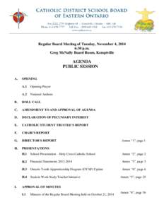 Regular Board Meeting of Tuesday, November 4, 2014 6:30 p.m. Greg McNally Board Room, Kemptville AGENDA PUBLIC SESSION