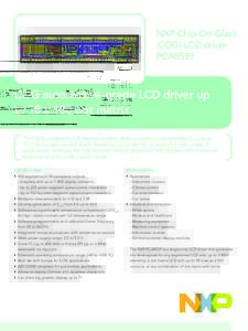 NXP Chip-On-Glass (COG) LCD driver PCA8539 COG automotive-grade LCD driver up to 18 x 100 dot matrix