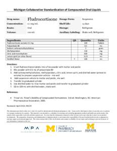 Michigan Collaborative Standardization of Compounded Oral Liquids Drug name: Fludrocortisone  Dosage Form: