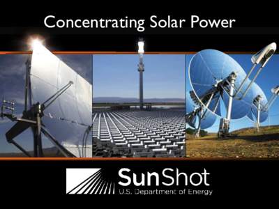 Concentrating Solar Power  Price Price  SunShot Initiative