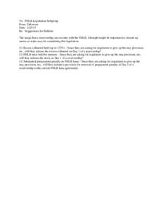 To: FHLB Legislation Subgroup From: Delaware Date: [removed]Re: Suggestions for Bulletin The snags that a receivership can run into with the FHLB, I thought might be important in a heads-up memo as states may be consideri