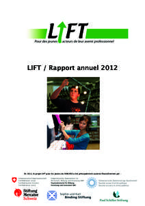 LIFT / Rapport annuel[removed]En 2012, le projet LIFT pour les jeunes du NSW/RSE a été principalement soutenu financièrement par : Projet LIFT pour les jeunes / Rapport d’expérience 2012 Table des matières