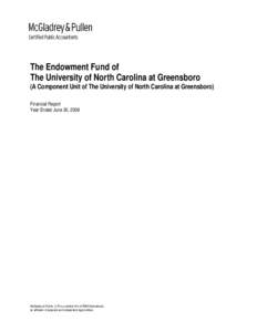 The Endowment Fund of The University of North Carolina at Greensboro (A Component Unit of The University of North Carolina at Greensboro) Financial Report Year Ended June 30, 2008