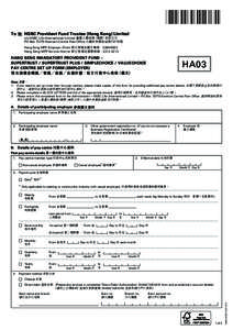 To 致:	HSBC Provident Fund Trustee (Hong Kong) Limited c/o HSBC Life (International) Limited 豐人壽保險（國際）有限公司