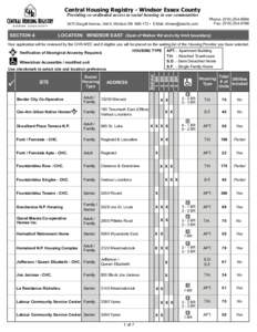 Central Housing Registry - Windsor Essex County Providing co-ordinated access to social housing in our communities 2470 Dougall Avenue, Unit 6, Windsor ON N8X 1T2 • E-Mail: [removed] SECTION 4: