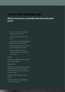 137  Stream 2: A tale of the global tiger What do we mean by a sustainable international education sector?