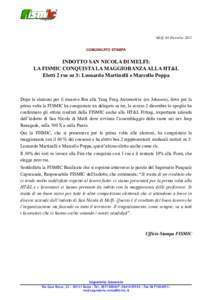 ! Melfi, 04 Dicembre 2015 COMUNICATO STAMPA INDOTTO SAN NICOLA DI MELFI: LA FISMIC CONQUISTA LA MAGGIORANZA ALLA HT&L