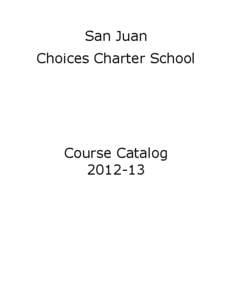 San Juan Choices Charter School Course Catalog[removed]
