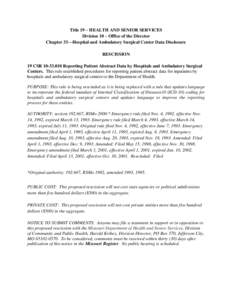 Title 19 – HEALTH AND SENIOR SERVICES Division 10 – Office of the Director Chapter 33—Hospital and Ambulatory Surgical Center Data Disclosure RESCISSION 19 CSRReporting Patient Abstract Data by Hospitals