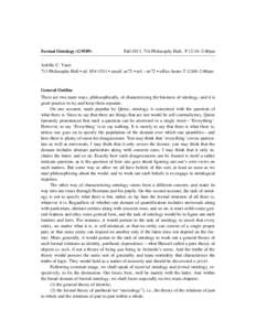 Formal Ontology (G9509)  Fall 2013, 716 Philosophy Hall, F 12:10–2:00pm Achille C. Varzi 713 Philosophy Hall • tel[removed] • email: av72 • url: ~av72 • office hours T 12:00–2:00pm