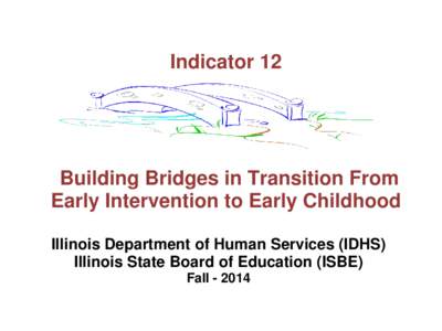 Building Bridges in Transition from Early Intervention to Early Childhood PowerPoint Presentation - Session 14