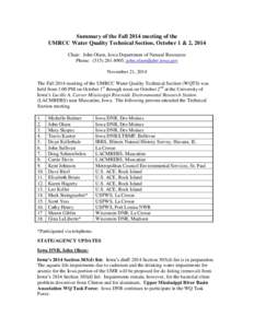 Summary of the Fall 2014 meeting of the UMRCC Water Quality Technical Section, October 1 & 2, 2014 Chair: John Olson, Iowa Department of Natural Resources Phone: (;  November 21, 2014 