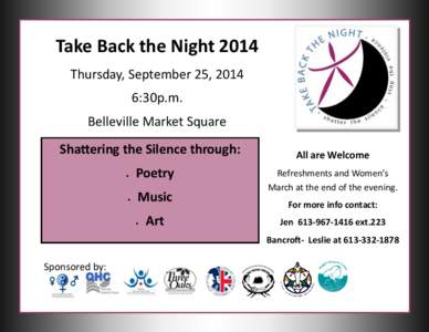 Take Back the Night 2014 Thursday, September 25, 2014 6:30p.m. Belleville Market Square Shattering the Silence through: 