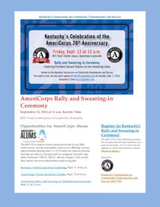 Kentucky Commission on Community Volunteerism and Service  AmeriCorps Rally and Swearing-in Ceremony September 12, 2014 at 11 a.m. Eastern Time KFC Yum! Center plaza in Louisville, Kentucky