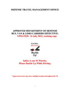 DEFENSE TRAVEL MANAGEMENT OFFICE  APPROVED DEPARTMENT OF DEFENSE BUS, VAN & LIMO CARRIERS EFFECTIVE: UPDATED: 21 July 2014_working copy