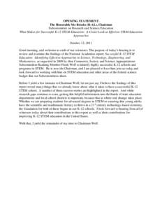 OPENING STATEMENT The Honorable Mo Brooks (R-AL), Chairman Subcommittee on Research and Science Education What Makes for Successful K-12 STEM Education: A Closer Look at Effective STEM Education Approaches October 12, 20