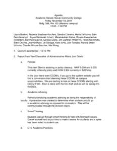 Agenda Academic Senate Hawaii Community College Friday November 18, 2011 Bldg. 388, Rm 103 (Manono campus) 12:00 - 1:30 PM