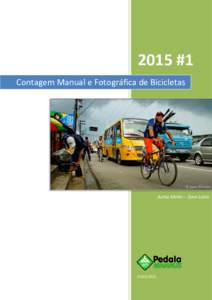 2015 #1 Contagem Manual e Fotográfica de Bicicletas Autaz Mirim – Zona Leste