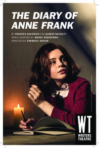 THE DIARY OF ANNE FRANK PI CTURED : SOPHIE THATCH ER. PHOTO BY SAVERIO TRUGLIA.  BY FRANCES GOODRICH AND ALBERT HACKETT