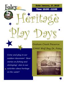 Date: January, 17, 2015  Time: 10:00 –12:00 Heritage Play Days