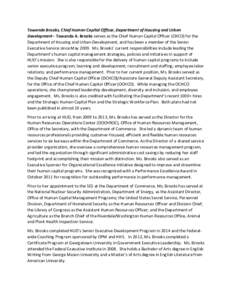 Towanda Brooks, Chief Human Capitol Officer, Department of Housing and Urban Development - Towanda A. Brooks serves as the Chief Human Capital Officer (CHCO) for the Department of Housing and Urban Development, and has b