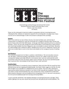 Cinema/Chicago and the Chicago International Film Festival Education Outreach Program Screening: Marie’s Story Director: Jean-Pierre Améris 94 minutes Please use this study guide to lead your students in preparation a